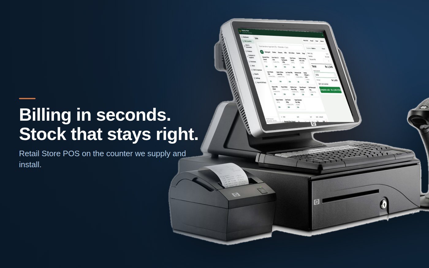 Retail Store POS running on a counter terminal with a receipt printer, cash drawer and scanner - billing in seconds, stock that stays right